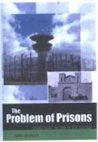 The problem of prisons : corrections reform in New Zealand since 1840 /