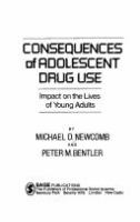 Consequences of adolescent drug use : impact on the lives of young adults /