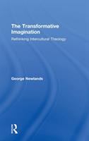 The transformative imagination : rethinking intercultural theology /