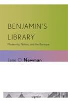 Benjamin's Library Modernity, Nation, and the Baroque /
