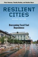 Resilient Cities Overcoming Fossil Fuel Dependence /
