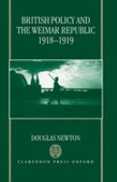 British policy and the Weimar Republic, 1918-1919 /