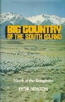 Big country of the South Island : north of the Rangitata.