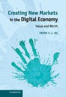 Creating new markets in the digital economy : value and worth /