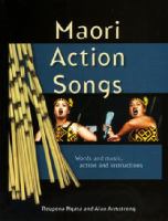 Māori action songs : words and music, action and instructions /