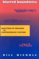 Blurred boundaries : questions of meaning in contemporary culture /