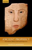 Ancient prophecy : Near Eastern, Biblical, and Greek perspectives /