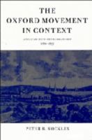 The Oxford Movement in context : Anglican high churchmanship, 1760-1857 /