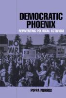 Democratic phoenix : reinventing political activism /
