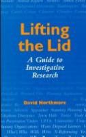 Lifting the lid : a guide to investigative research /