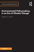 Environmental policymaking in an era of climate change /