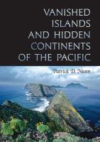 Vanished islands and hidden continents of the Pacific /