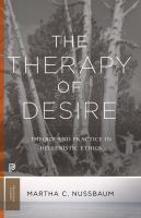 The therapy of desire theory and practice in Hellenistic ethics /