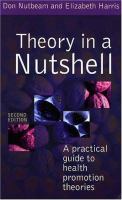 Theory in a nutshell : a practical guide to health promotion theories /