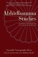 Abhidhamma studies : Buddhist explorations of consciousness and time /