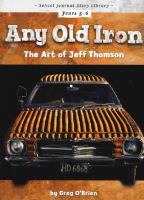 Any old iron : the art of Jeff Thomson /