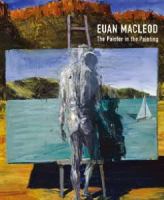 Euan Macleod : the painter in the painting /