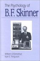 The psychology of B.F. Skinner /