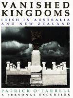 Vanished kingdoms : Irish in Australia and New Zealand : a personal excursion /