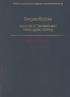 Serpentinites : records of tectonic and petrological history /