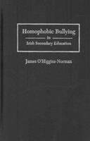 Homophobic bullying in Irish secondary education /