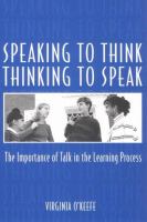 Speaking to think, thinking to speak : the importance of talk in the learning process /