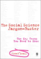 The social science jargon buster : the key terms you need to know /