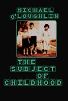 The subject of childhood /