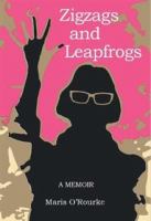 Zigzags and leapfrogs : a memoir /