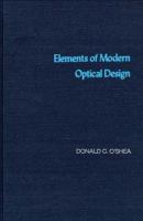 Elements of modern optical design /