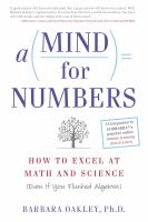 {A mind for numbers} : how to excel at math and science (even if you flunked algebra) /