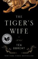The tiger's wife : a novel /