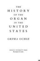 The history of the organ in the United States.