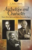 Archetype and character : power, Eros, spirit, and matter personality types /