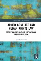 Armed conflict and human rights law : protecting civilians and international humanitarian law /