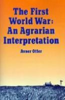 The First World War, an agrarian interpretation /