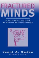 Fractured minds : a case-study approach to clinical neuropsychology /