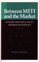 Between MITI and the market : Japanese industrial policy for high technology /