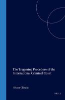 The triggering procedure of the International Criminal Court /