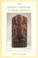 The Oldman collection of Māori artifacts /