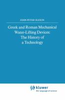 Greek and Roman mechanical water-lifting devices : the history of a technology /
