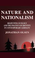 Nature and nationalism : right-wing ecology and the politics of identity in contemporary Germany /