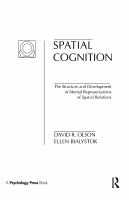 Spatial cognition : the structure and development of mental representations of spatial relations /