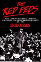 The red feds : revolutionary industrial unionism and the New Zealand Federation of Labour 1908-14 /