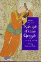 Edward FitzGerald, Rubáiyát of Omar Khayyám : a critical edition /