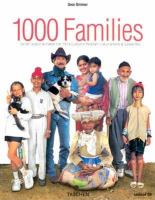 1000 families : Das Familienalbum des Planeten Erde = The family album of planet Earth /