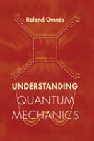Understanding quantum mechanics /