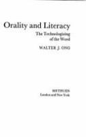 Orality and literacy : the technologizing of the word /