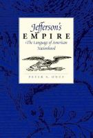 Jefferson's empire : the language of American nationhood /