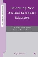Reforming New Zealand secondary education : the Picot Report and the road to radical reform /
